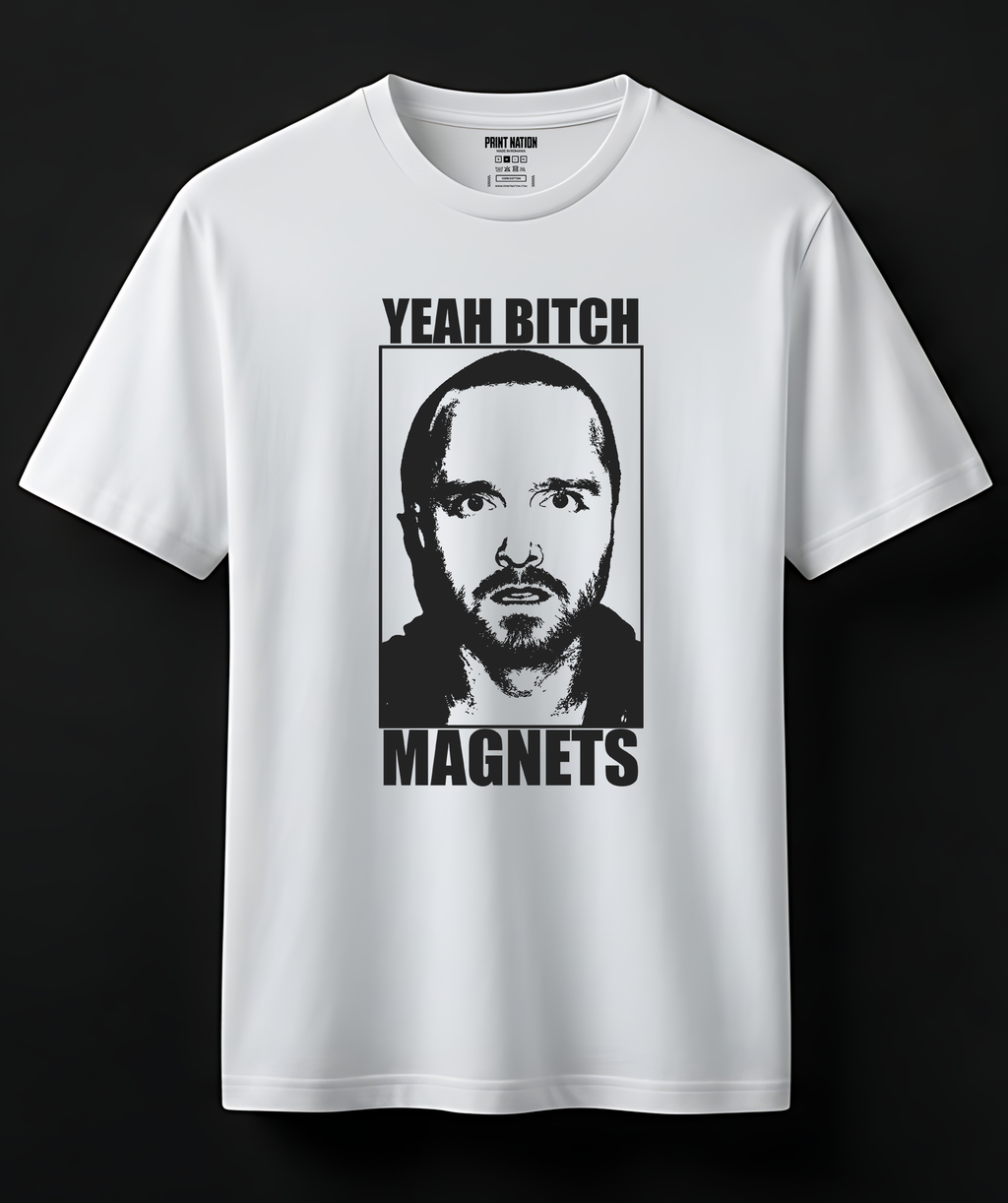 Tricou "Yeah B*tch, Magnets!"