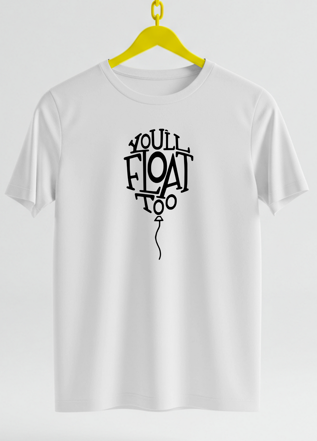 Tricou "You’ll Float"