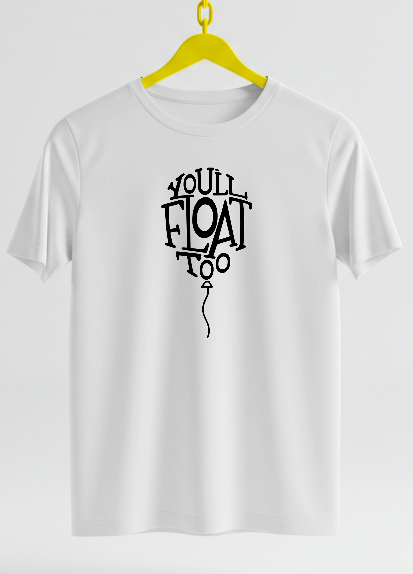 Tricou "You’ll Float"